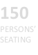 150 PERSONS’  SEATING